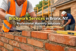 Brickwork Services in Bronx, NY – Expert Masonry Solutions